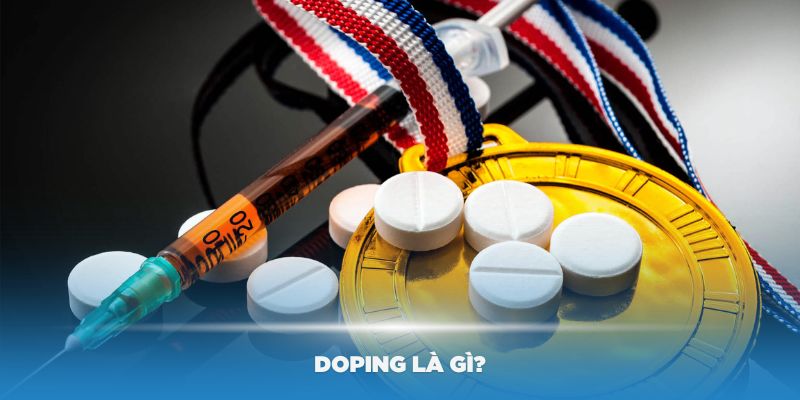 Doping là gì?
