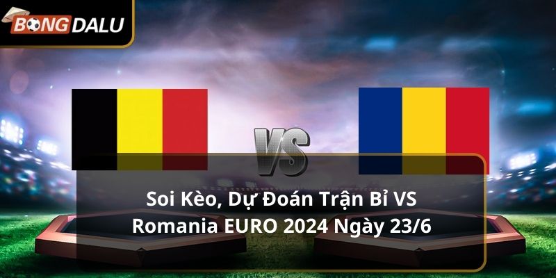 Bỉ vs Romania