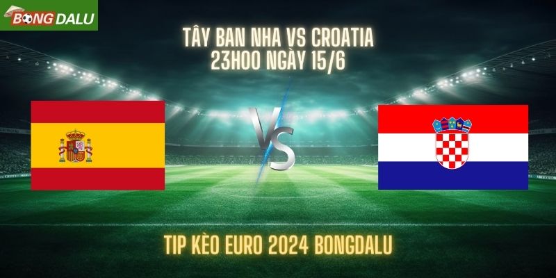 Tây Ban Nha vs Croatia