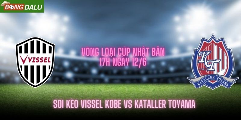 Vissel Kobe vs Kataller Toyama